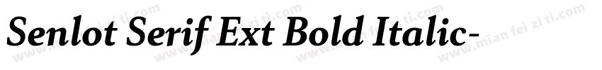 Senlot Serif Ext Bold Italic字体转换
